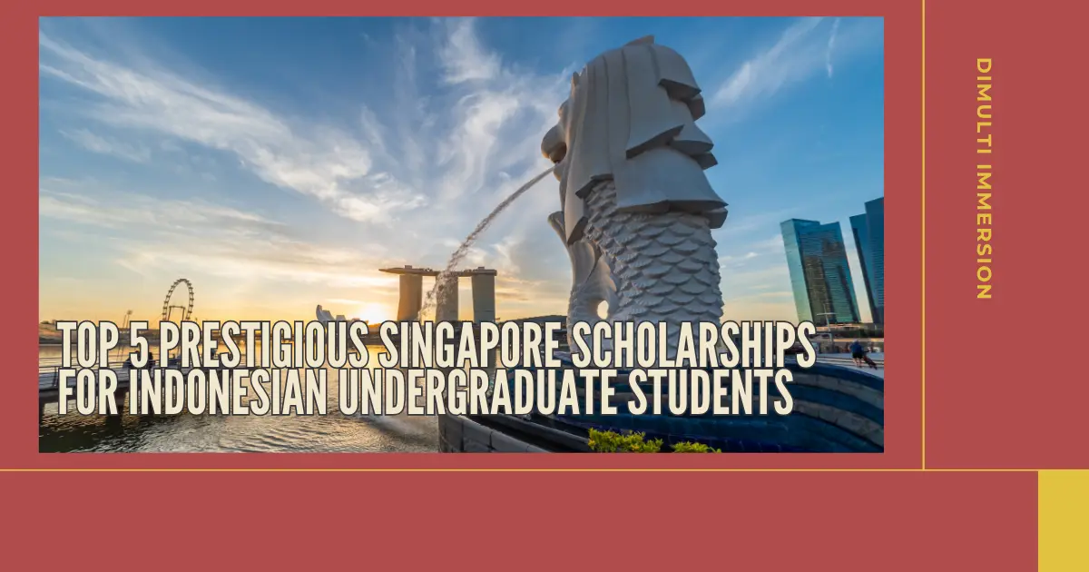 Singapore Scholarships Dimulti Immersion